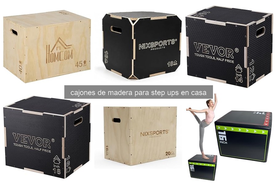 Cómo cuidar tus cajones de madera para step ups efectivamente
