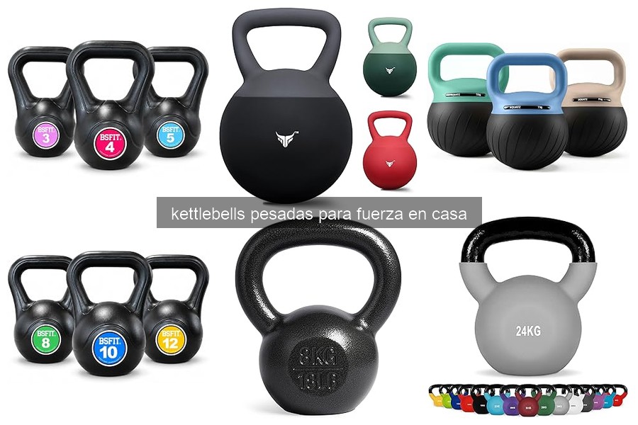 ** Cómo elegir kettlebells pesadas para entrenar en casa