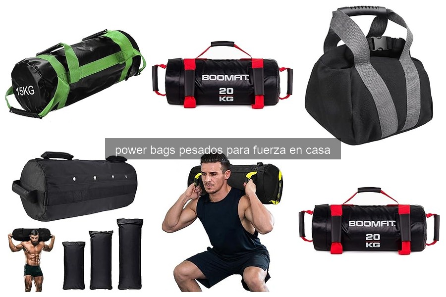 Comparativa de marcas de power bags pesados: pros y contras