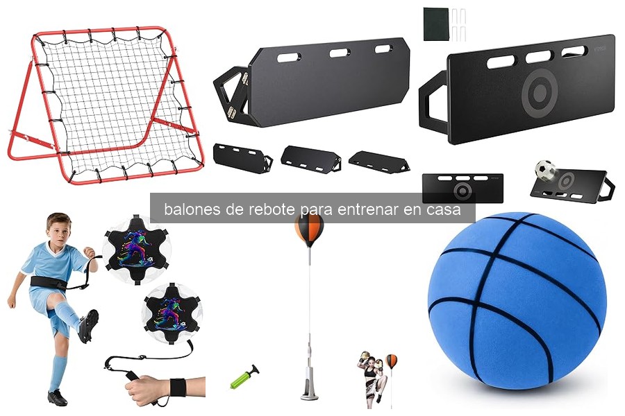 Guía para elegir el mejor balón de rebote para entrenar en casa