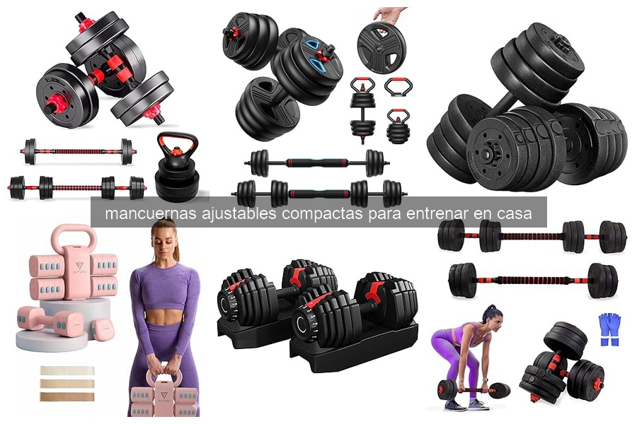 Mejores Mancuernas Ajustables Compactas para Entrenar en Casa
