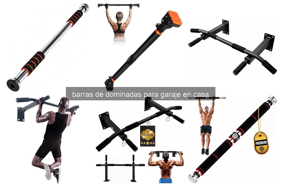 ¿Qué son las barras de dominadas para garaje en casa?